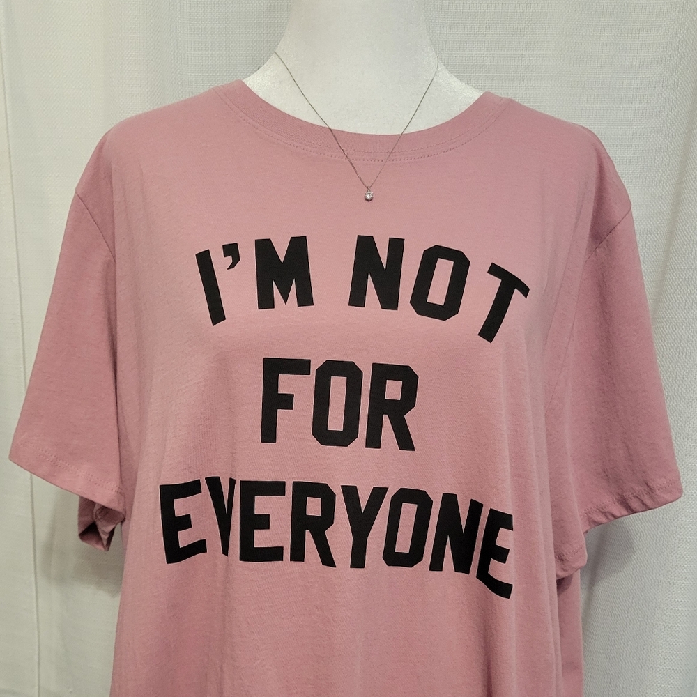 NEW! Not For Everyone Classic Cotton Fit